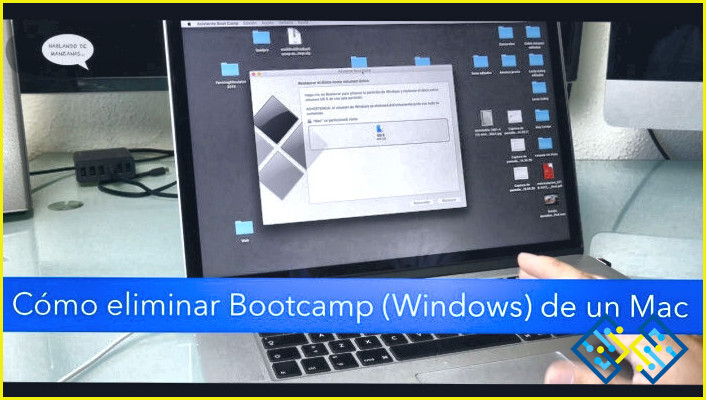 Cómo eliminar Bootcamp de tu Mac?

