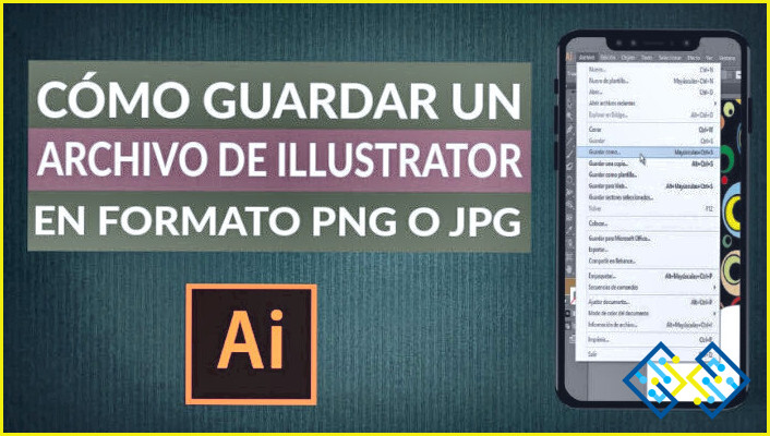 Cómo guardar un archivo de Adobe Illustrator como un Jpeg?
