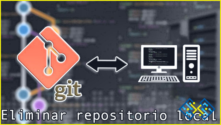 Cómo eliminar un repositorio Git remoto?
