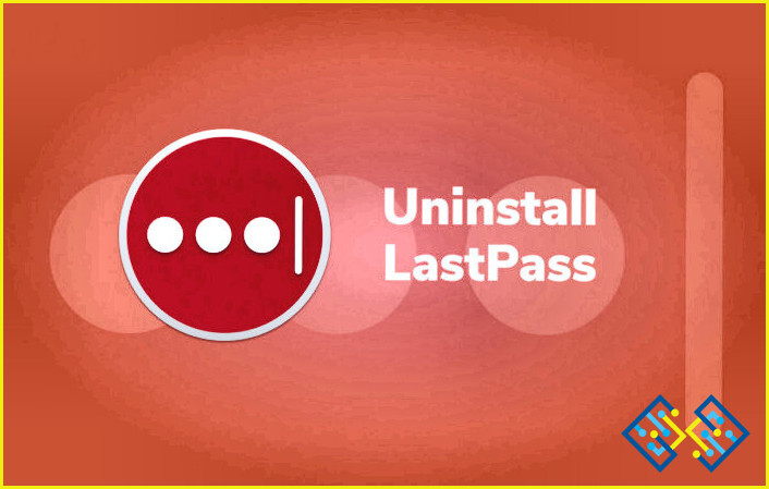 ¿Cómo puedo eliminar mi cuenta de LastPass?
