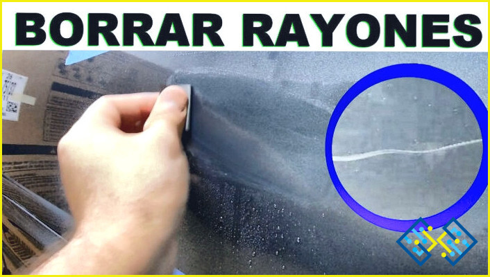 Cómo quitar las rayas del coche sin dañar la pintura?