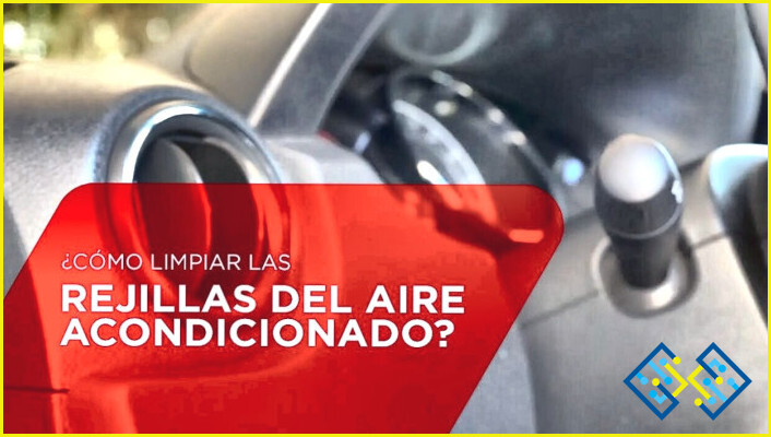 ¿Cómo limpiar las rejillas de ventilación del coche?