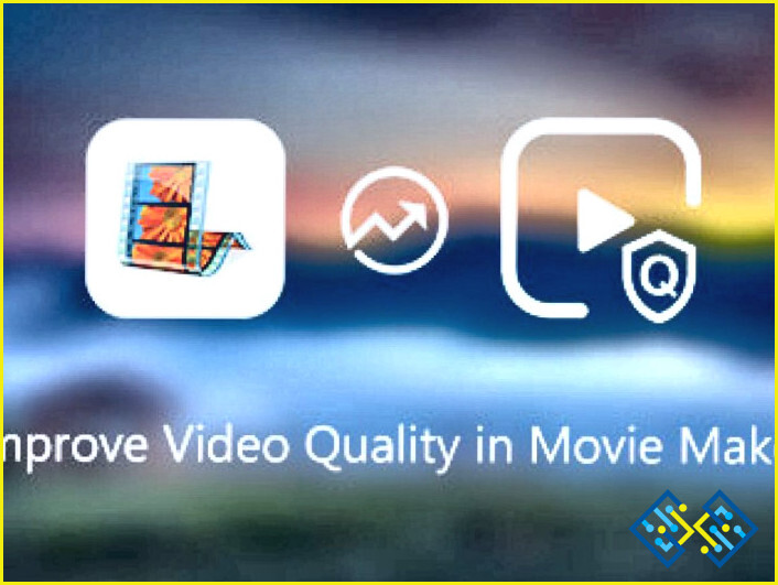 Cómo arreglar vídeos borrosos en Windows Movie Maker?