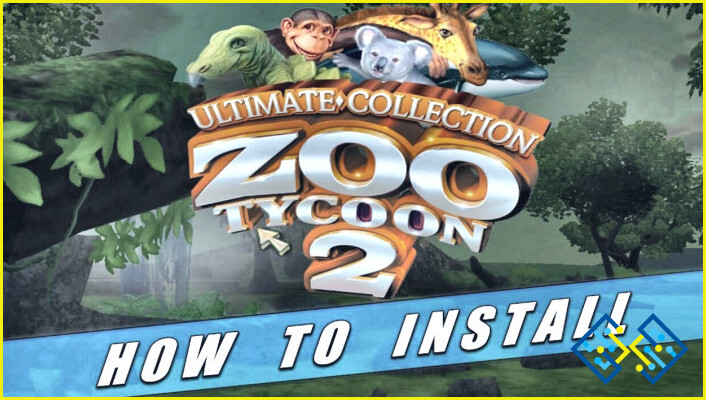 Cómo instalar Zoo Tycoon 2 Ultimate Collection en Windows 10?