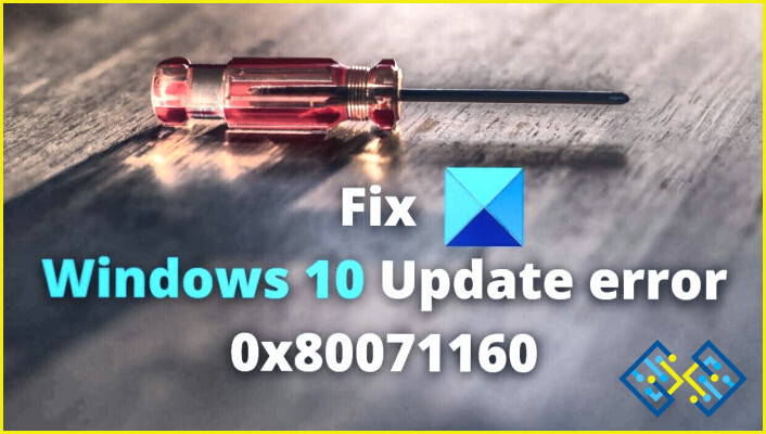 Cómo solucionar el error 0x80071160 de Windows Update