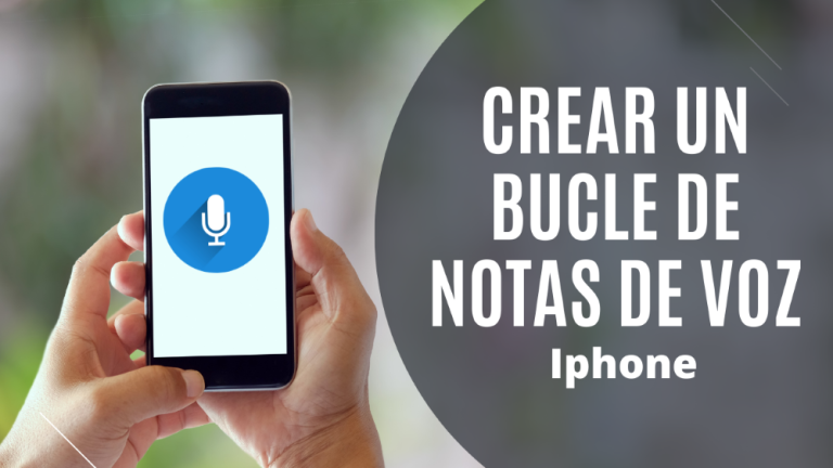 ¿Cómo Crear un Bucle de Notas de Voz en iPhone?: La Guía Definitiva