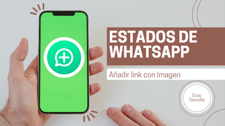 ¿Cómo poner una imagen con enlace en el estado de WhatsApp?